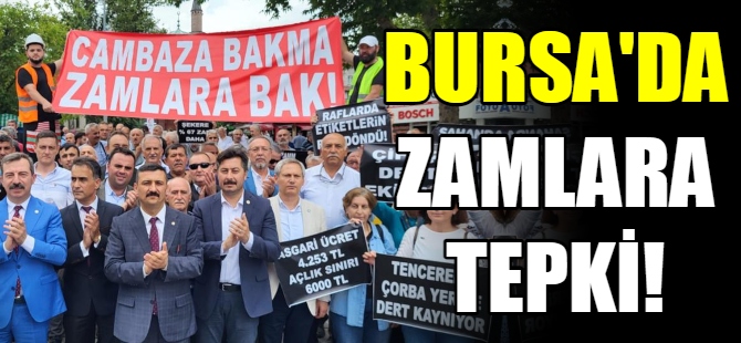 Bursa'da zamlara tepki