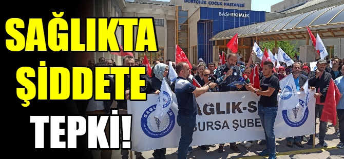 Sağlıkta şiddeti protesto ettiler