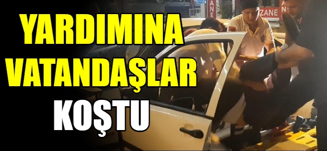 Sürücünün yardımına vatandaşlar koştu