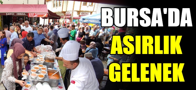 Bursa'da asırlık gelenek