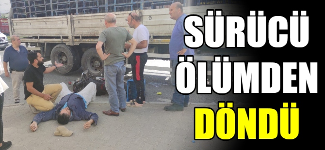 Motosiklet sürücüsü ölümden döndü