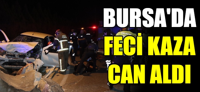 Bursa'da feci kaza can aldı