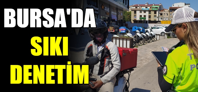 Motosiklet sürücülerine sıkı denetim