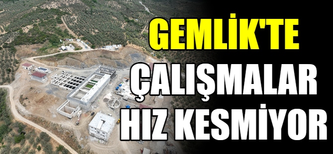 Gemlik'te çalışmalar devam ediyor