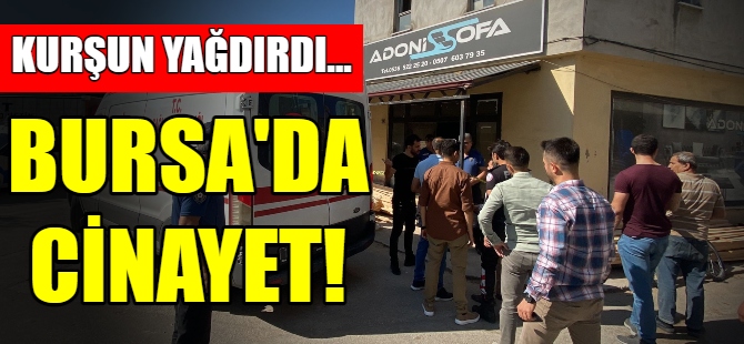 Bursa'da cinayet!