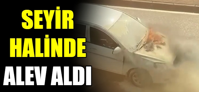 Seyir halinde alev aldı