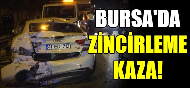 Bursa’da zincirleme kaza