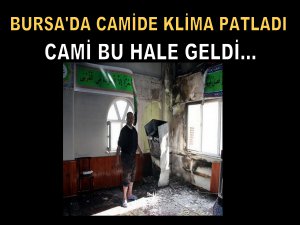 Cuma Namazı öncesi klima patladı