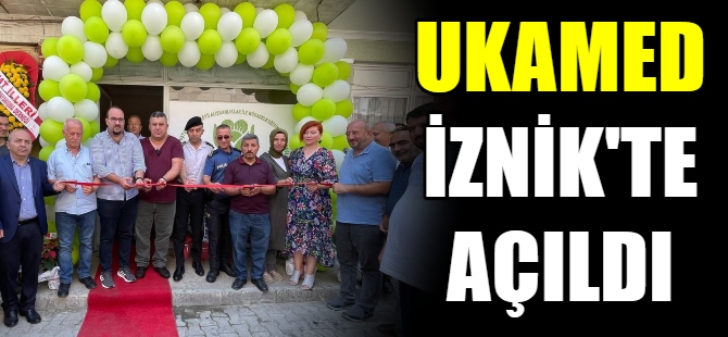 UKAMED, İznik'te açıldı