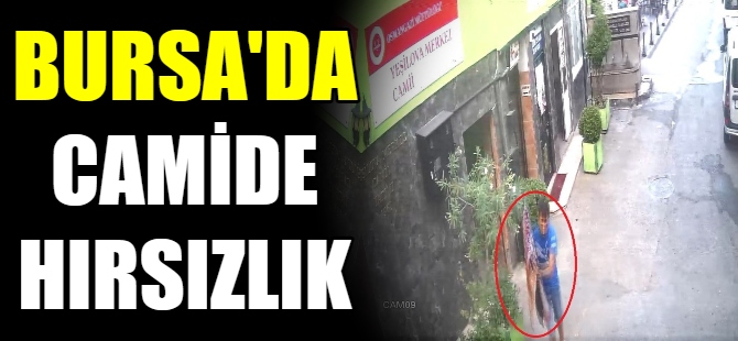 Camiye girip hırsızlık yaptılar