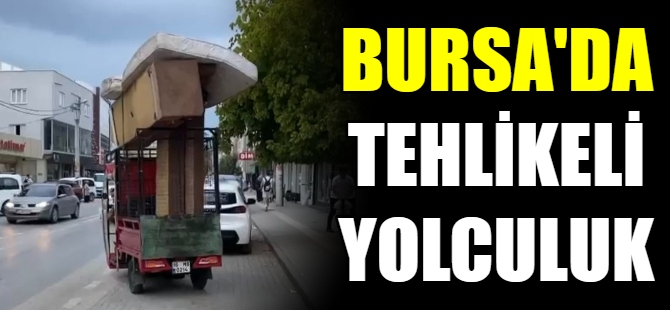 Bursa'da tehlikeli yolculuk