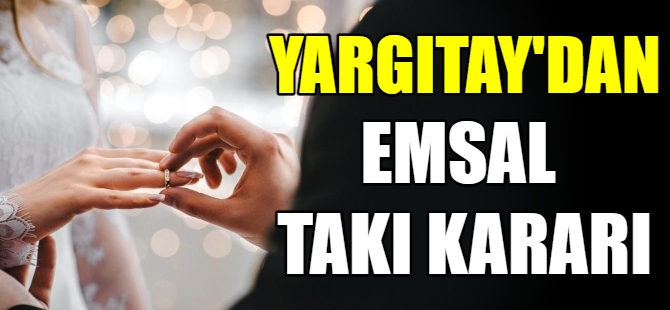 Yargıtay'dan emsal takı kararı