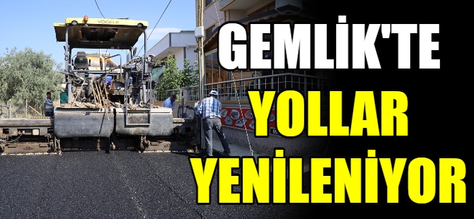 Gemlik'te yollar yenileniyor