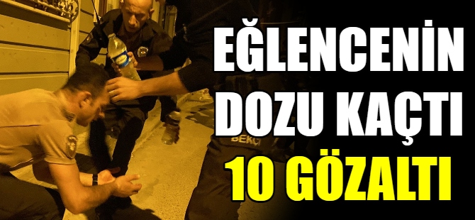 Damat eğlencesine gözaltı