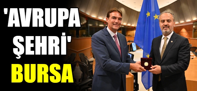 ‘Avrupa şehri’ Bursa