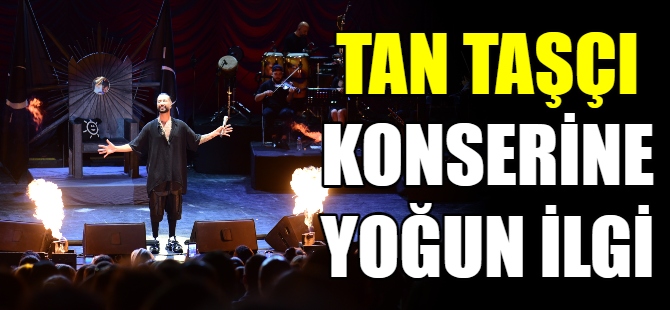 Tan Taşçı konserine yoğun ilgi