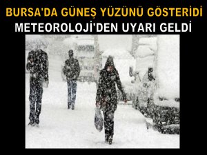 Meteoroloji'den Bursa'ya kar uyarısı