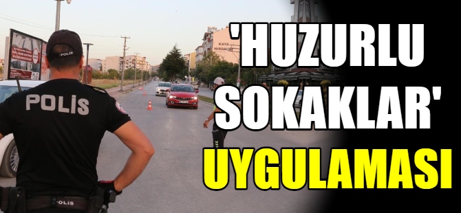 Huzurlu Sokaklar Uygulaması