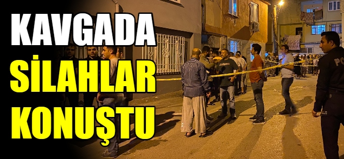 Komşuların kavgasında silahlar konuştu