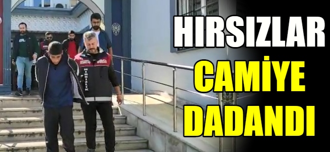 Hırsızlar camiye dadandı