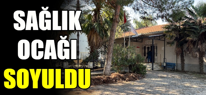 Bursa'da sağlık ocağını soydular