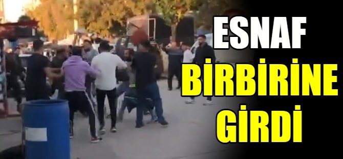 Pazar esnafı birbirine girdi