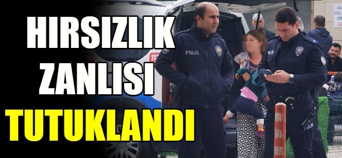 Hırsızlık zanlısı kadın tutuklandı