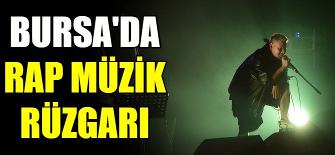 Bursa’da rap müzik gecesi