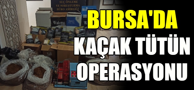 Kaçak tütün operasyonu: 1 gözaltı