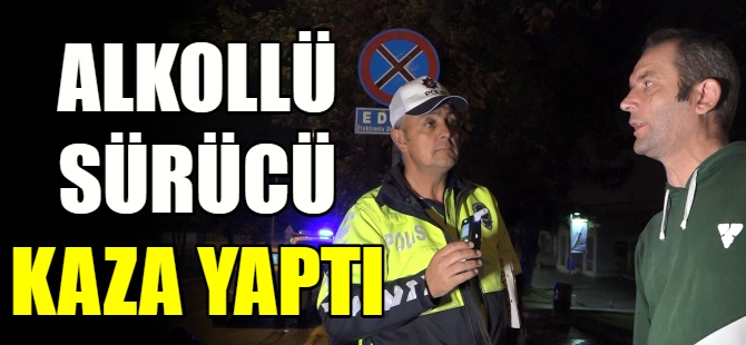 Alkollü sürücü duvara çarptı