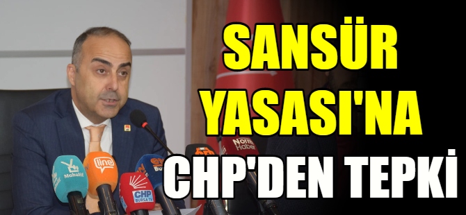 Sansür Yasası'na CHP'den tepki