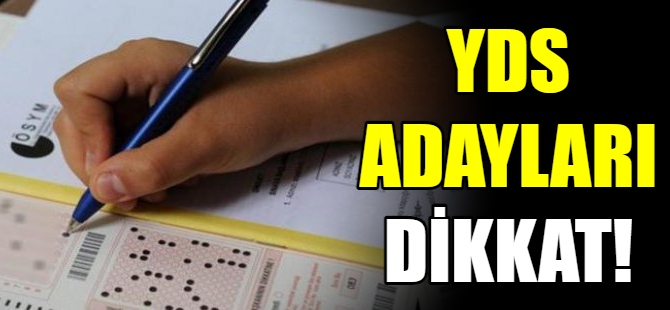 YDS adayları dikkat