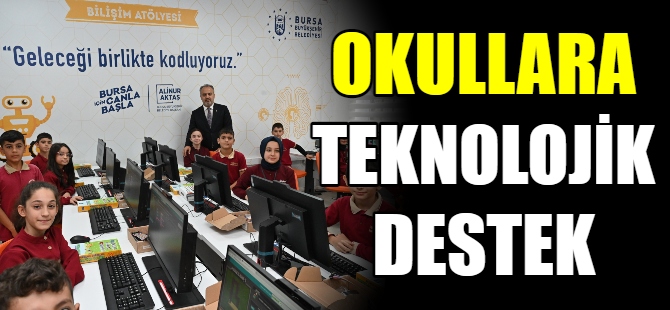 Okullara teknolojik destek