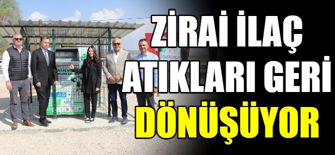 Zirai ilaç atıkları geri dönüştürülüyor