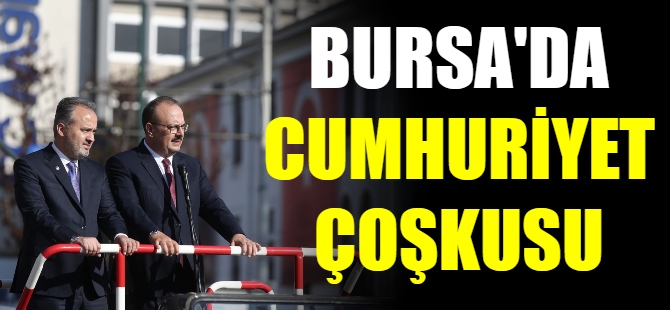 Bursa'da Cumhuriyet coşkusu