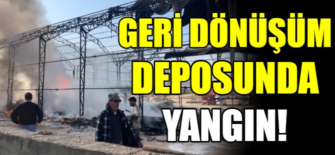 Geri döşüm deposunda yangın