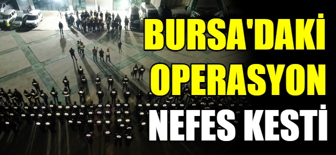 Operasyondan nefes kesen görüntüler