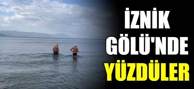 İznik Gölü'nde yüzdüler