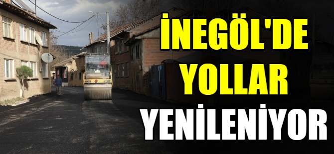 İnegöl'de yollar yenileniyor