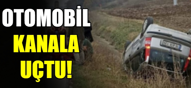 Otomobil kanala uçtu