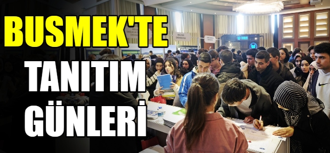 BUSMEK'te tanıtım günleri fuarı