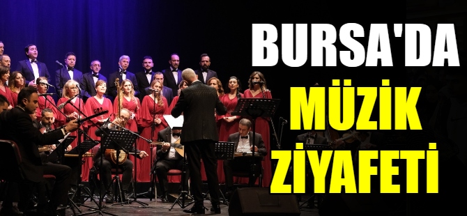 Bursa'da müzik ziyafeti