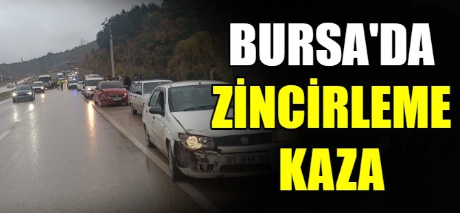 Bursa'da zincirleme kaza