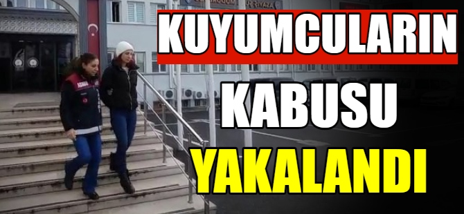 Kuyumcuların kabusu yakalandı