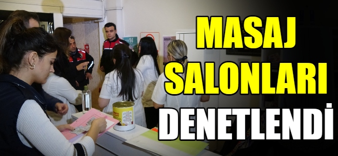 Masaj salonlarına denetim