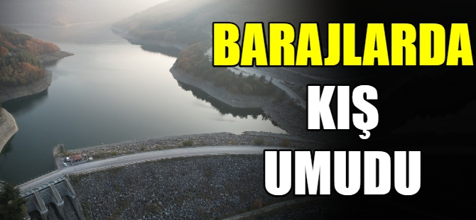 Bursa barajlarında kış umudu