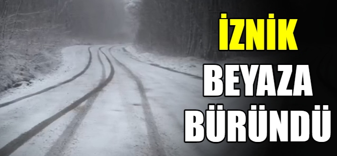 İznik beyaza büründü