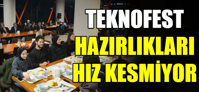 TEKNOFEST hazırlıkları hız kesmiyor