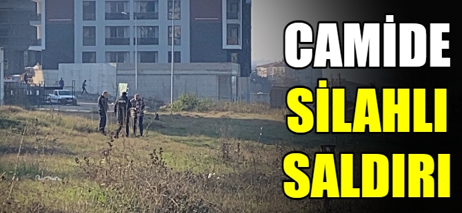 Camide silahlı saldırı