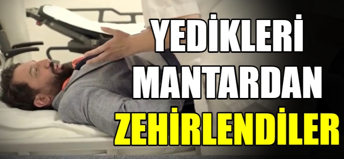 Yedikleri mantardan zehirlendiler